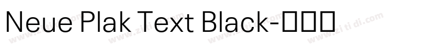 Neue Plak Text Black字体转换